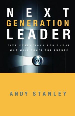 Next Generation Leader - Andy Stanley